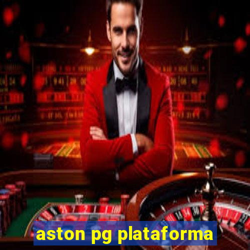 aston pg plataforma